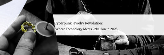 Cyberpunk Jewelry Revolution: Where Technology Meets Rebellion in 2025