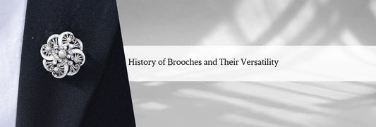 History of Brooches and Their Versatility