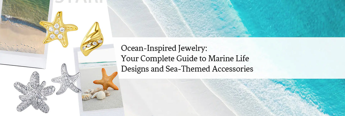 Ocean-Inspired Jewelry: Your Complete Guide to Marine Life Designs and Sea-Themed Accessories