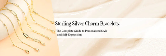 Sterling Silver Charm Bracelets: The Complete Guide to Personalized Style and Self-Expression
