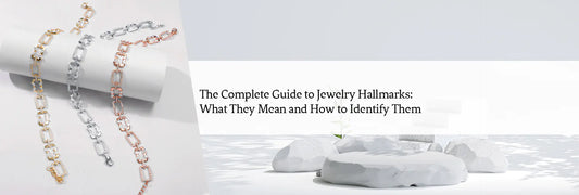 The Complete Guide to Jewelry Hallmarks: What They Mean and How to Identify Them