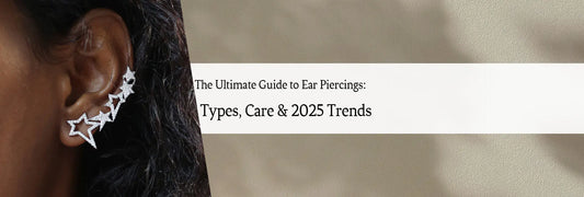 The Ultimate Guide to Ear Piercings: Types, Care & 2025 Trends