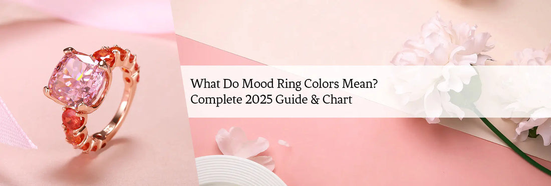 What Do Mood Ring Colors Mean? Complete 2025 Guide & Chart