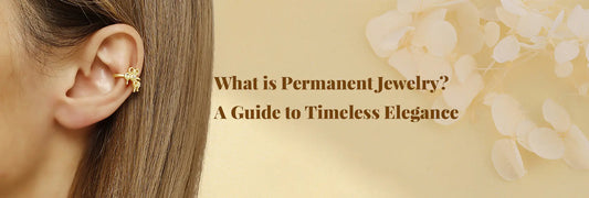 What is Permanent Jewelry? A Guide to Timeless Elegance