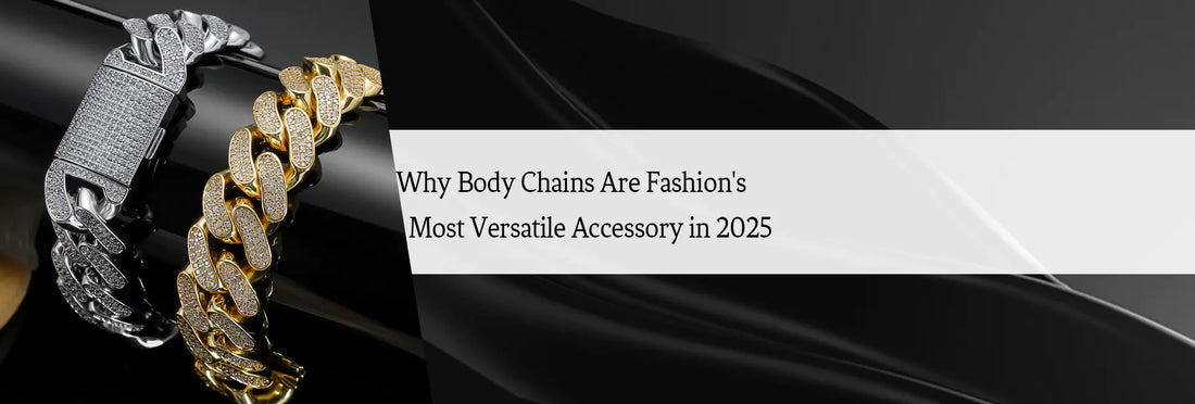 Why Body Chains Are Fashion's Most Versatile Accessory in 2025
